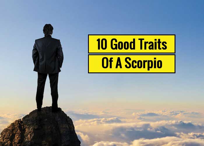 Good traits scorpio Scorpio Zodiac