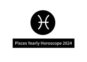 Pisces Yearly Horoscope 2024 Read Pisces 2024 Horoscope In Details