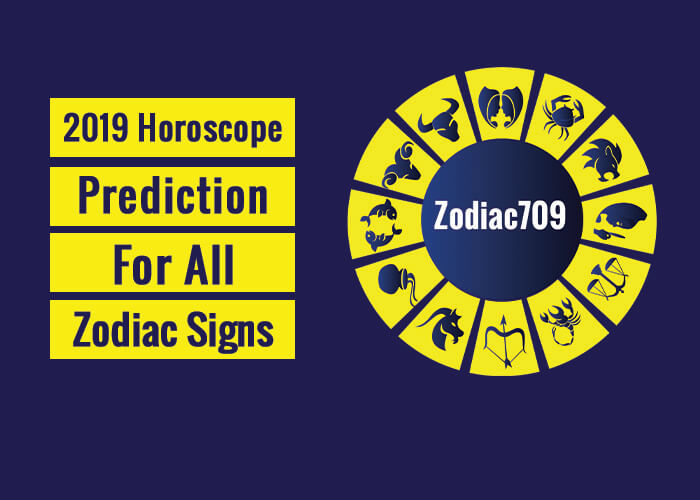 2019 Horoscope Predictions For All Zodiac Signs