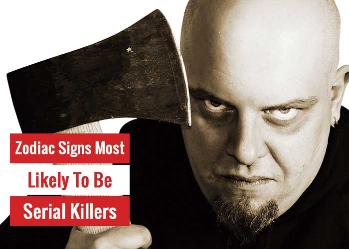 serial killer zodiac signs