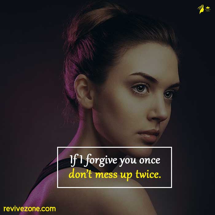 If-I-forgive-you-once-don't-mess-up-twice