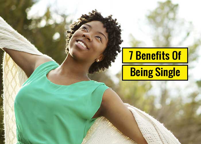 7 Benefits Of Being Single