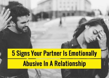 5 Signs Your Partner Is Emotionally Abusive In Relationship - Revive Zone