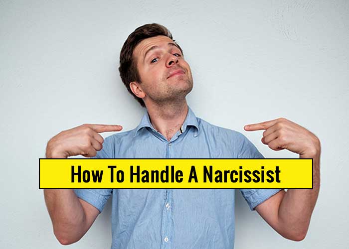 5 Ways As To How To Handle A Narcissist