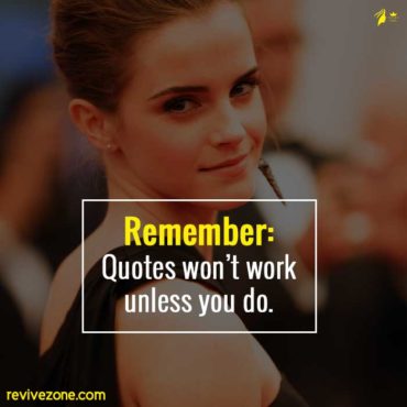 Quotes Won't Work Unless You Do - Revive Zone