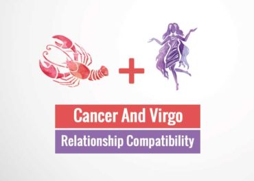 Cancer And Virgo Relationship Compatibility 370x264 