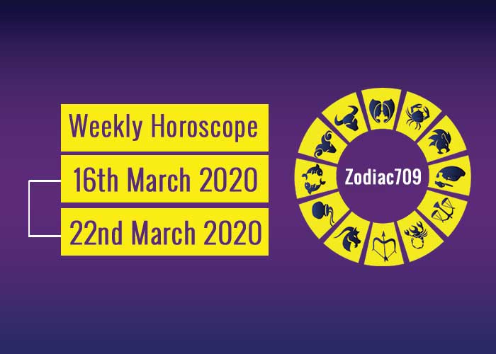 Weekly Horoscope 16th March 2020 To 22nd March 2020