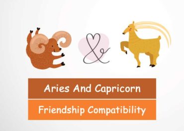 Aries And Capricorn Friendship Compatibility 370x264 