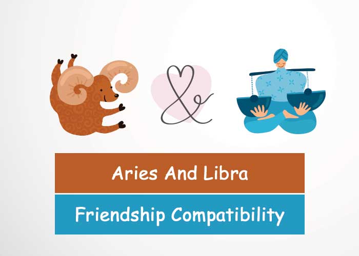 Aries And Libra Friendship Compatibility