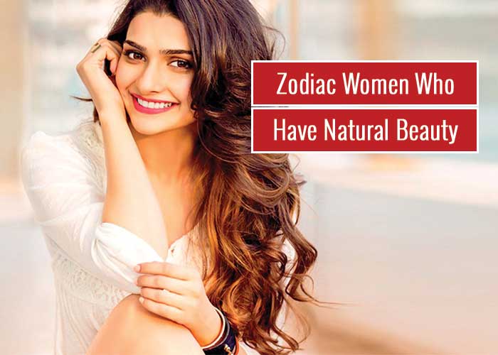 Zodiac Women Who Have Natural Beauty