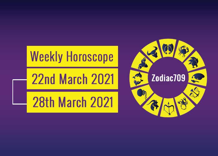 22nd March 2021 To 28th March 2021 Weekly Horoscope