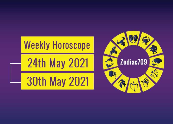24th May 2021 To 30th May 2021 Weekly Horoscope
