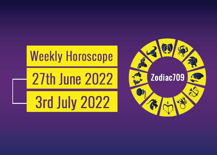 27th June To 3rd July Horoscope 2022 Weekly Horoscope
