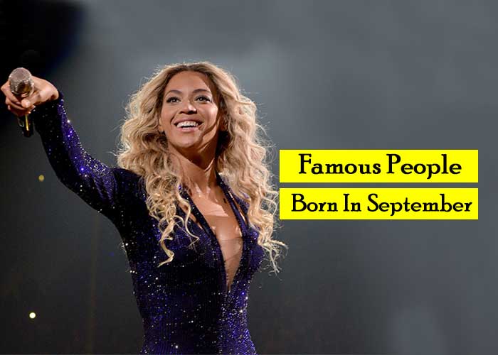 Famous Personalities Born In September