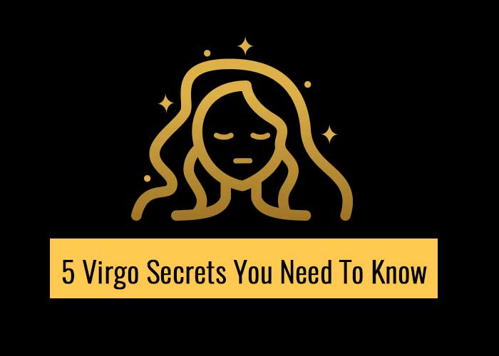 5 Virgo Secrets You Need To Know