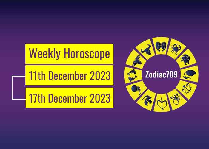 11th December To 17th December Horoscope Weekly Horoscope