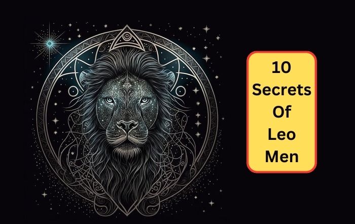 Leo Men Secrets Revealed