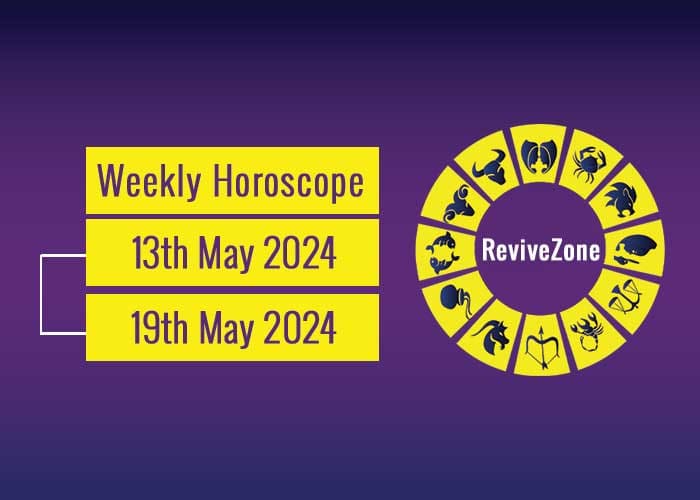 13th May To 19th May Weekly Horoscope 2024