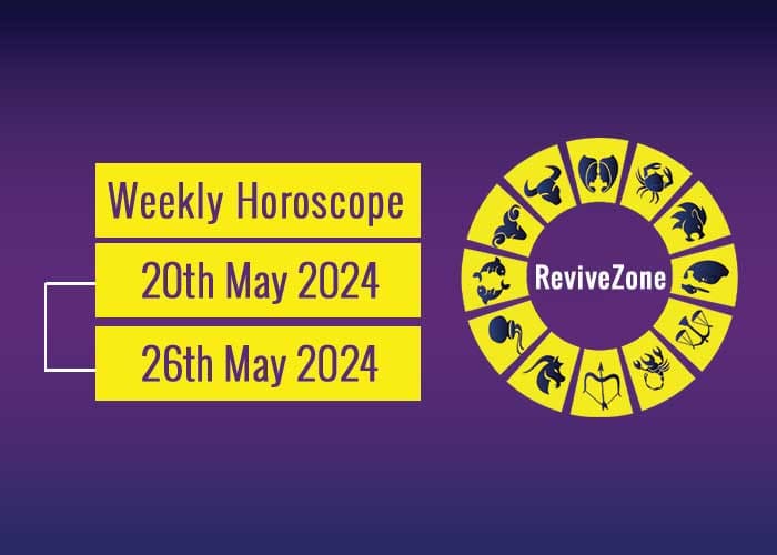 20th May To 26th May Weekly Horoscope 2024