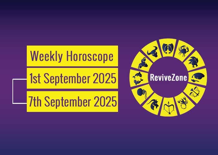 1st September To 7th September 2025 Weekly Horoscope