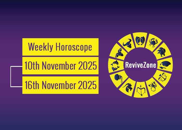 10th November To 16th November 2025 Weekly Horoscope