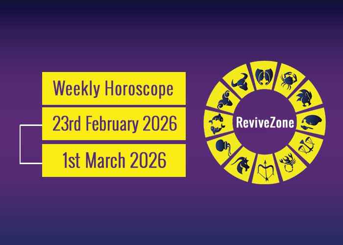 Weekly Horoscope 23rd February To 1st March 2026